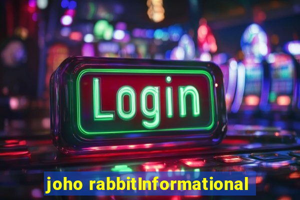 joho rabbitInformational